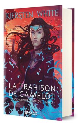 L'ascension de Camelot. Vol. 2. La trahison de Camelot.jpg