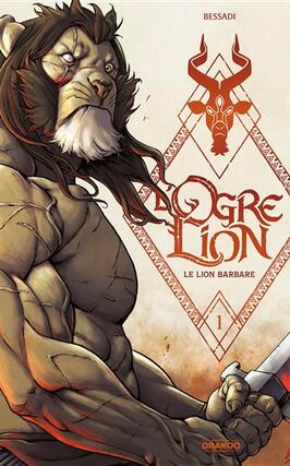 L'ogre lion. Vol. 1. Le lion barbare.jpg