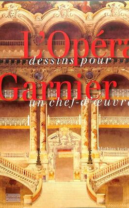 LOpera Garnier  dessins pour un chefdoeuvre_Gourcuff Gradenigo_9782353404117.jpg