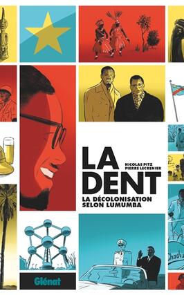 La dent  la decolonisation selon Lumumba_Glenat_9782344053621.jpg