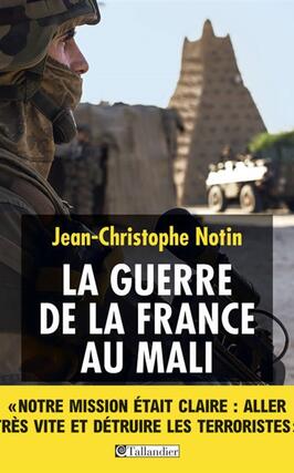 La guerre de la France au Mali_Tallandier_9791021004566.jpg