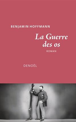 La guerre des os_Denoel_9782207187258.jpg