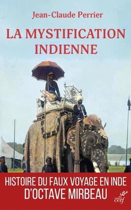 La mystification indienne  Octave Mirbeau voyage_Cerf_9782204157223.jpg