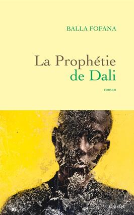 La prophetie de Dali_Grasset_9782246828600.jpg