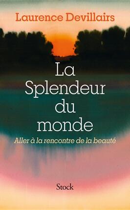 La splendeur du monde  aller a la rencontre de l_Stock_9782234097148.jpg