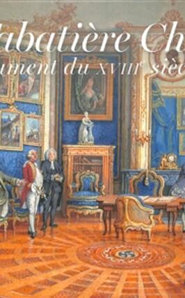 La tabatiere Choiseul  un monument du XVIIIe si_Faton_Louvre editions_9782878443721.jpg