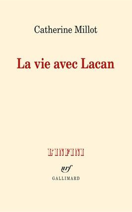 La vie avec Lacan_Gallimard_9782070178247.jpg