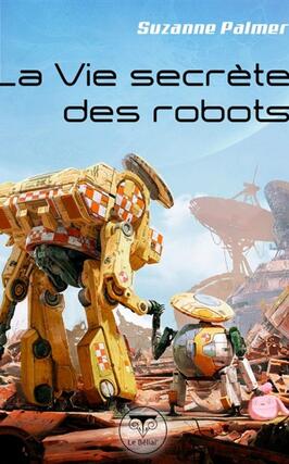 La vie secrete des robots_le Belial_9782381631691.jpg