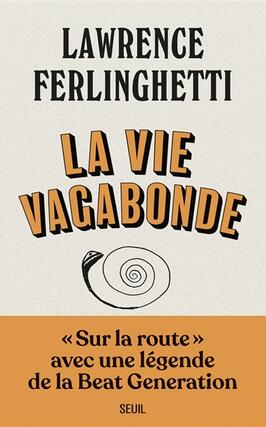 La vie vagabonde : carnets de route, 1960-2010.jpg