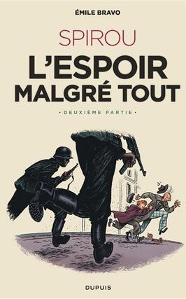 Le Spirou d'Emile Bravo. Vol. 3. Spirou : l'espoir malgré tout. Vol. 2. Un peu plus loin vers l'horreur.jpg