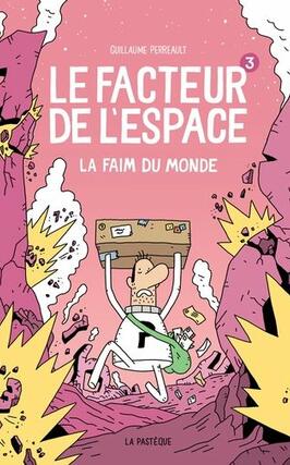Le facteur de l'espace. Vol. 3. La faim du monde.jpg