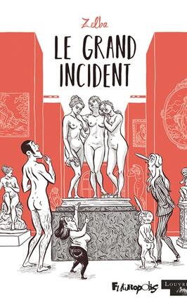 Le grand incident_Futuropolis_Louvre editions_9782754834438.jpg