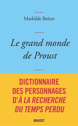 Le grand monde de Proust : dictionnaire des personnages d'A la recherche du temps perdu.jpg