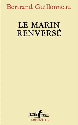 Le marin renverse_Gallimard_9782073162076.jpg