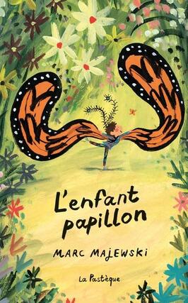 Lenfant papillon_La Pasteque_9782897771409.jpg