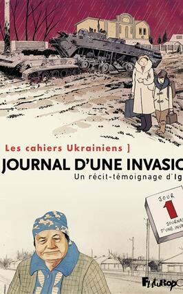 Les cahiers ukrainiens Journal dune invasion_Futuropolis.jpg
