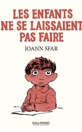 Les carnets de Joann Sfar. Les enfants ne se laissaient pas faire.jpg