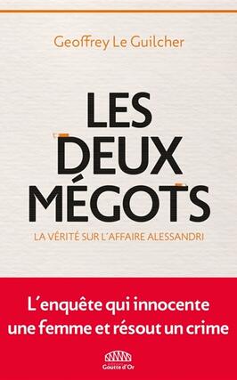 Les deux megots  la verite sur laffaire Aless_Editions Goutte dOr_9791096906598.jpg