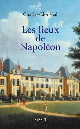 Les lieux de Napoleon_Perrin_9782262099275.jpg