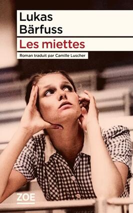 Les miettes_Zoe_9782889075478.jpg