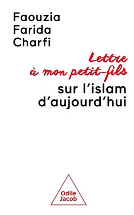 Lettre a mon petitfils sur lislam daujourdhui_O Jacob_9782415013561.jpg