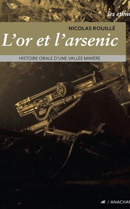 Lor et larsenic  histoire orale dune vallee m_Anacharsis_9791027904709.jpg