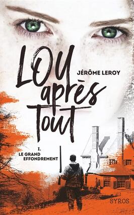 Lou, après tout. Vol. 1. Le grand effondrement.jpg