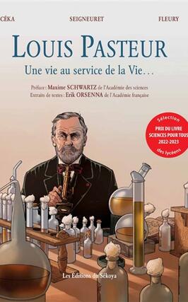 Louis Pasteur : une vie au service de la vie....jpg