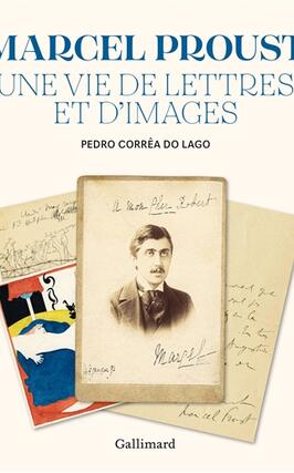 Marcel Proust, une vie de lettres et d'images.jpg