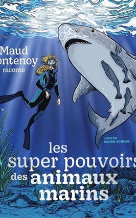 Maud Fontenoy raconte les superpouvoirs des anima_Nathan Jeunesse_9782095021429.jpg