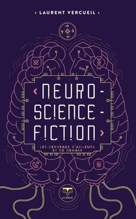 Neuro-science-fiction : les cerveaux d'ailleurs et de demain.jpg