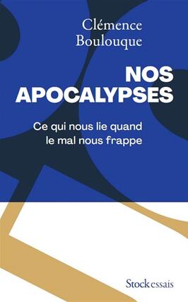 Nos apocalypses : ce qui nous lie quand le mal nous frappe.jpg