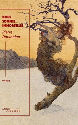 Nous sommes immortelles_A Carriere_9782380823431.jpg