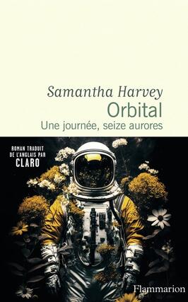 Orbital  Une journee seize aurores_Flammarion_9782080436832.jpg
