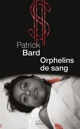 Orphelins de sang_Seuil_9782020978651.jpg