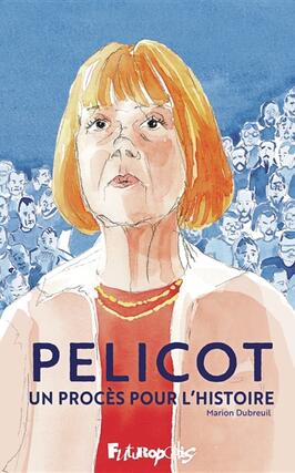 Pelicot  un proces pour lhistoire_Futuropolis_9782754848589.jpg