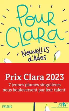 Pour Clara : nouvelles d'ados : prix Clara 2023.jpg