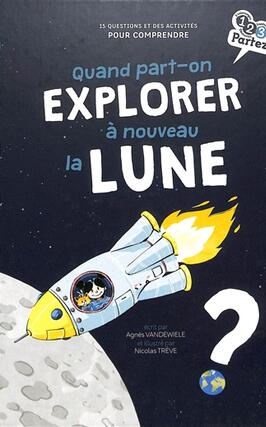 Quand parton explorer a nouveau la Lune   15 q_Gulf Stream_9782383493808.jpg