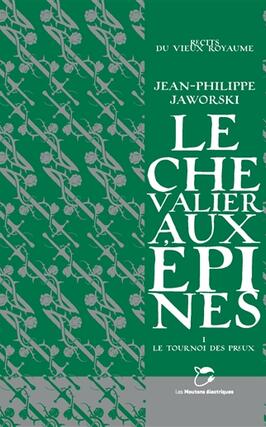Recits du Vieux Royaume Le chevalier aux epines_Les Moutons electriques_9782361838324.jpg