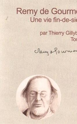 Remy de Gourmont  une vie findesiecle Vol 2_la Part commune_9782844185082.jpg