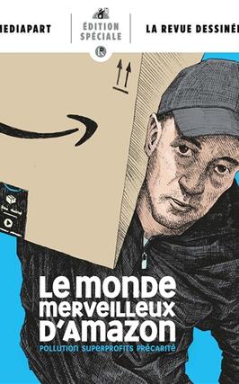 Revue dessinée (La), hors-série. Le monde merveilleux d'Amazon : pollution, superprofits, précarité.jpg