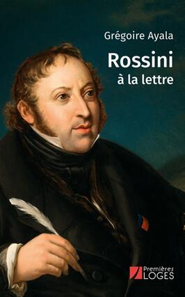 Rossini a la lettre_Premieres loges_9782843854385.jpg