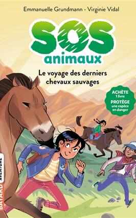 SOS animaux. Vol. 2. Le voyage des derniers chevaux sauvages.jpg