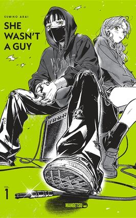 She wasnt a guy Vol 1_Mangetsu_9782382817759.jpg