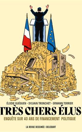 Très chers élus : enquête sur 40 ans de financement politique.jpg