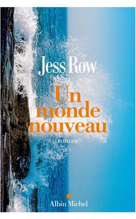 Un monde nouveau_Albin Michel_9782226488466.jpg