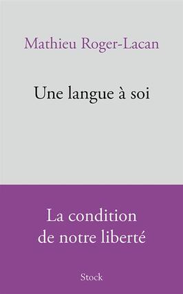 Une langue a soi  la condition de notre liberte_Stock_9782234097827.jpg