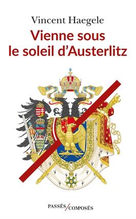 Vienne sous le soleil dAusterlitz_Passes composes_9782379339479.jpg