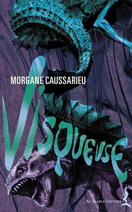 Visqueuse_Au diable Vauvert_9791030706864.jpg