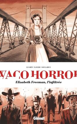 Waco horror : Elizabeth Freeman, l'infiltrée.jpg